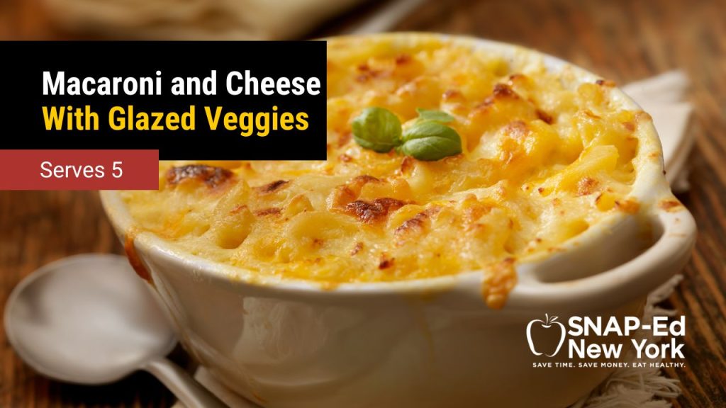 Macaroni and Cheese with Glazed Veggies